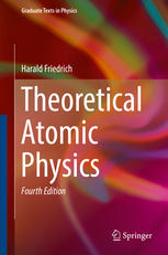 Theoretical Atomic Physics 4th Edition Harald Friedrich Auth