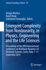 Emergent Complexity From Nonlinearity In Physics Engineering And The Life Sciences Proceedings Of The Xxiii International Conference On Nonlinear Dynamics Of Electronic Systems Como Italy 711 September 2015 1st Edition Giorgio Mantica