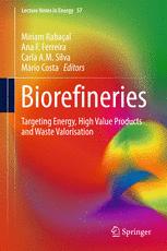 Biorefineries Targeting Energy High Value Products And Waste Valorisation 1st Edition Miriam Rabaal
