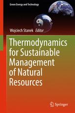 Thermodynamics For Sustainable Management Of Natural Resources 1st Edition Wojciech Stanek Eds