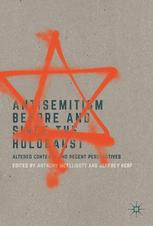 Antisemitism Before And Since The Holocaust Altered Contexts And Recent Perspectives 1st Edition Anthony Mcelligott
