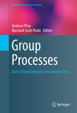 Group Processes Datadriven Computational Approaches 1st Edition Andrew Pilny