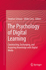 The Psychology Of Digital Learning Constructing Exchanging And Acquiring Knowledge With Digital Media 1st Edition Stephan Schwan