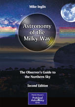 Astronomy Of The Milky Way The Observers Guide To The Northern Sky 2nd Edition Mike Inglis Auth
