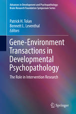 Geneenvironment Transactions In Developmental Psychopathology The Role In Intervention Research 1st Edition Patrick H Tolan