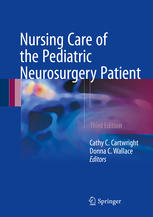 Nursing Care Of The Pediatric Neurosurgery Patient 3rd Edition Cathy C Cartwright