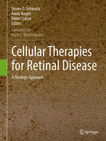 Cellular Therapies For Retinal Disease A Strategic Approach 1st Edition Steven D Schwartz