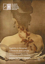 Syphilis In Victorian Literature And Culture 1st Edition Monika Pietrzakfranger
