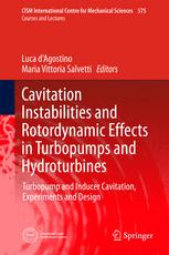 Cavitation Instabilities And Rotordynamic Effects In Turbopumps And Hydroturbines Turbopump And Inducer Cavitation Experiments And Design 1st Edition Luca Dagostino