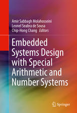 Embedded Systems Design With Special Arithmetic And Number Systems 1st Edition Amir Sabbagh Molahosseini