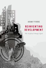 Reinventing Development The Sceptical Change Agent 1st Edition Adam Fforde Auth