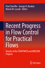 Recent Progress In Flow Control For Practical Flows Results Of The Stadywico And Imescon Projects 1st Edition Piotr Doerffer