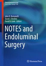 Notes And Endoluminal Surgery 1st Edition John R Romanelli David J Desilets