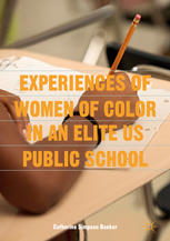 Experiences Of Women Of Color In An Elite Us Public School 1st Edition Catherine Simpson Bueker Auth