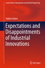 Expectations And Disappointments Of Industrial Innovations 1st Edition Gideon Halevi