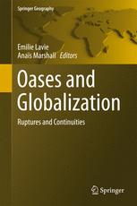 Oases And Globalization Ruptures And Continuities 1st Edition Emilie Lavie
