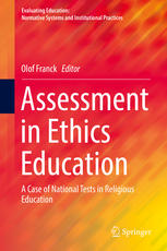 Assessment In Ethics Education A Case Of National Tests In Religious Education 1st Edition Olof Franck Eds