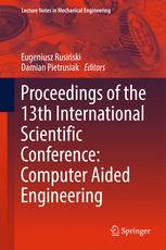 Proceedings Of The 13th International Scientific Conference Computer Aided Engineering 1st Edition Eugeniusz Rusiski