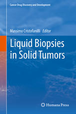 Liquid Biopsies In Solid Tumors 1st Edition Massimo Cristofanilli
