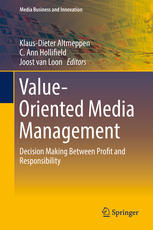 Valueoriented Media Management Decision Making Between Profit And Responsibility 1st Edition Klausdieter Altmeppen