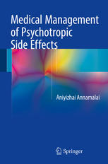 Medical Management Of Psychotropic Side Effects 1st Edition Aniyizhai Annamalai