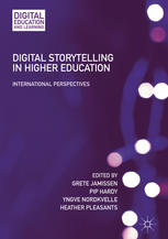 Digital Storytelling In Higher Education International Perspectives 1st Edition Grete Jamissen