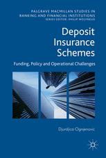 Deposit Insurance Schemes Funding Policy And Operational Challenges 1st Edition Djurdjica Ognjenovic Auth