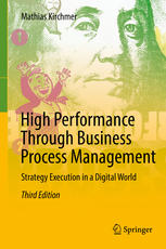 High Performance Through Business Process Management Strategy Execution In A Digital World 3rd Edition Mathias Kirchmer Auth