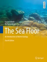 The Sea Floor An Introduction To Marine Geology 4th Edition Eugen Seibold