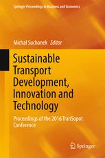 Sustainable Transport Development Innovation And Technology Proceedings Of The 2016 Transopot Conference 1st Edition Micha Suchanek Eds