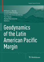 Geodynamics Of The Latin American Pacific Margin 1st Edition William L Bandy