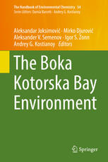 The Boka Kotorska Bay Environment 1st Edition Aleksandar Joksimović