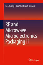 Rf And Microwave Microelectronics Packaging Ii 1st Edition Ken Kuang