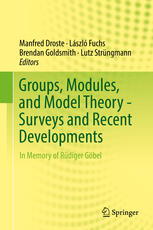 Groups Modules And Model Theory Surveys And Recent Developments In Memory Of Rdiger Gbel 1st Edition Manfred Droste