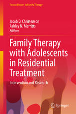 Family Therapy With Adolescents In Residential Treatment Intervention And Research 1st Edition Jacob D Christenson