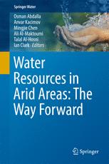 Water Resources In Arid Areas The Way Forward 1st Edition Osman Abdalla