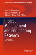 Project Management And Engineering Research Aeipro 2016 1st Edition Jos Luis Ayuso Muoz