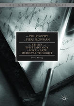 The Philosophy Of Piers Plowman The Ethics And Epistemology Of Love In Late Medieval Thought 1st Edition David Strong Auth