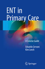 Ent In Primary Care A Concise Guide 1st Edition Edoardo Cervoni