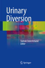 Urinary Diversion 1st Edition Siamak Daneshmand Eds