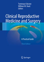 Clinical Reproductive Medicine And Surgery A Practical Guide 3rd Edition Tommaso Falcone