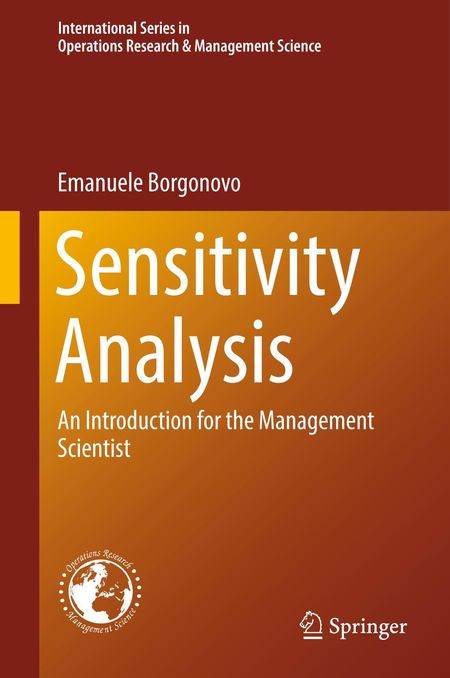 Sensitivity Analysis An Introduction For The Management Scientist 1st Edition Emanuele Borgonovo
