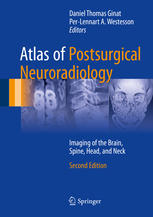 Atlas Of Postsurgical Neuroradiology Imaging Of The Brain Spine Head And Neck 2nd Edition Daniel Thomas Ginat