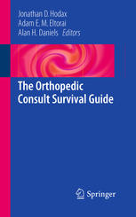 The Orthopedic Consult Survival Guide 1st Edition Jonathan D Hodax