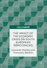 The Impact Of The Economic Crisis On South European Democracies 1st Edition Leonardo Morlino
