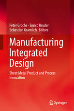 Manufacturing Integrated Design Sheet Metal Product And Process Innovation 1st Edition Peter Groche