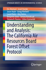 Understanding And Analysis The California Air Resources Board Forest Offset Protocol 1st Edition Eric Marland