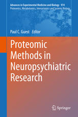 Proteomic Methods In Neuropsychiatric Research 1st Edition Paul C Guest Eds