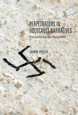 Perpetrators In Holocaust Narratives Encountering The Nazi Beast 1st Edition Joanne Pettitt Auth