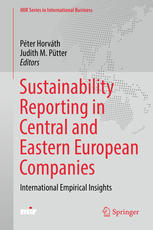 Sustainability Reporting In Central And Eastern European Companies International Empirical Insights 1st Edition Pter Horvth